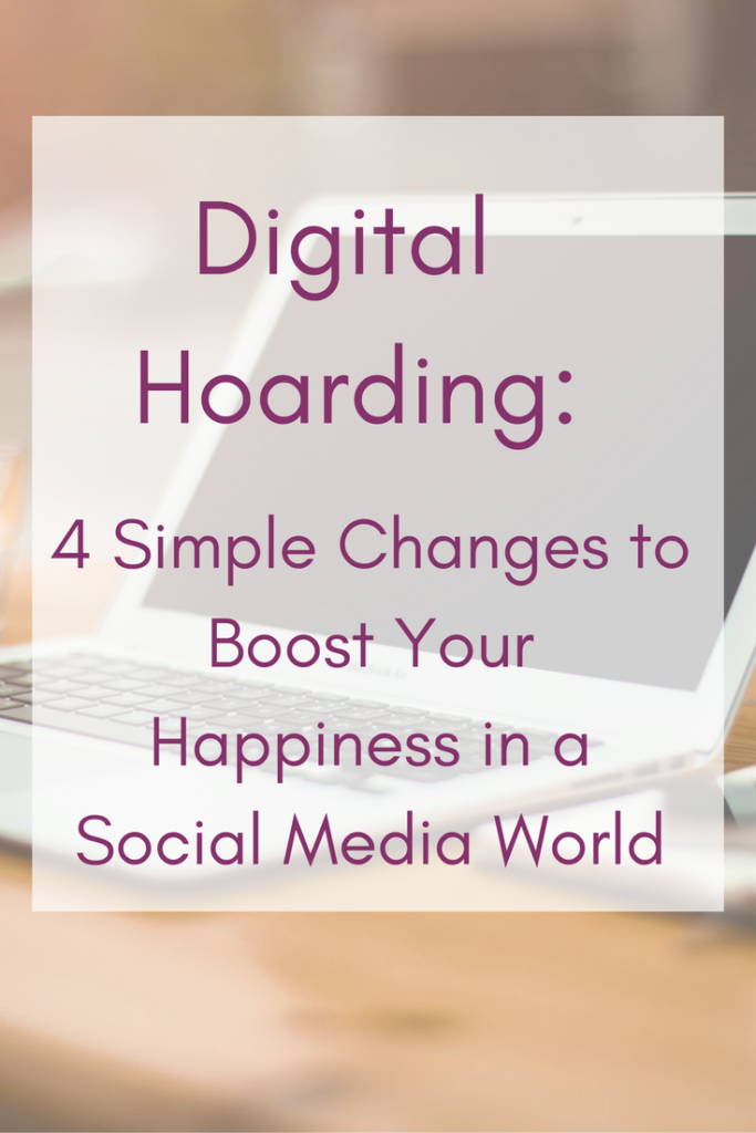 Digital Hoarding and Happiness