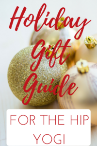 Holiday Gift Guide for the Hip Yogi