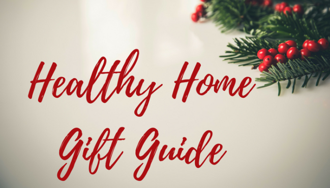 Healthy Home Gift Guide