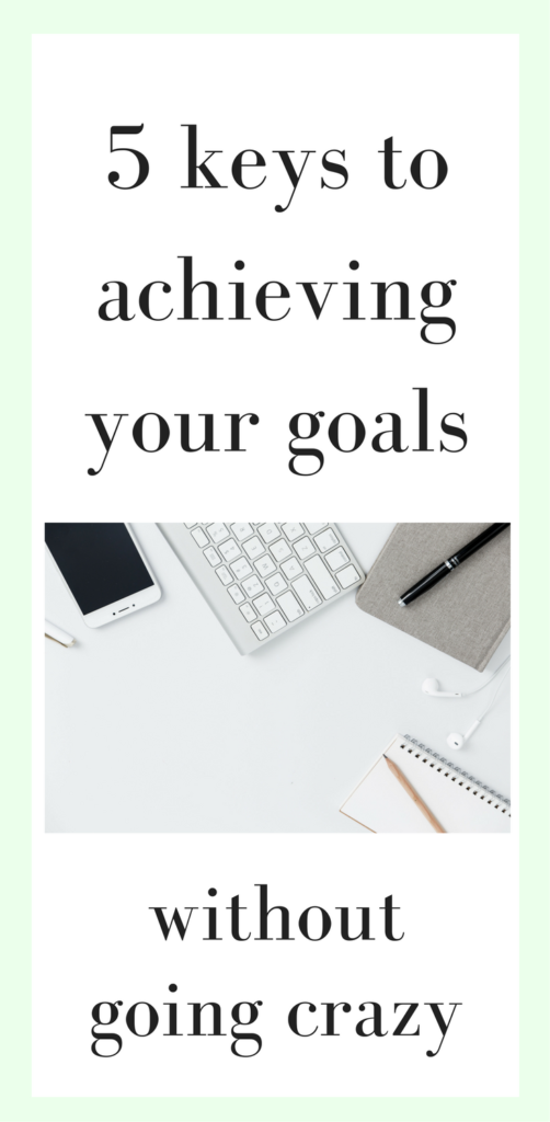 5 keys to achieving your goals