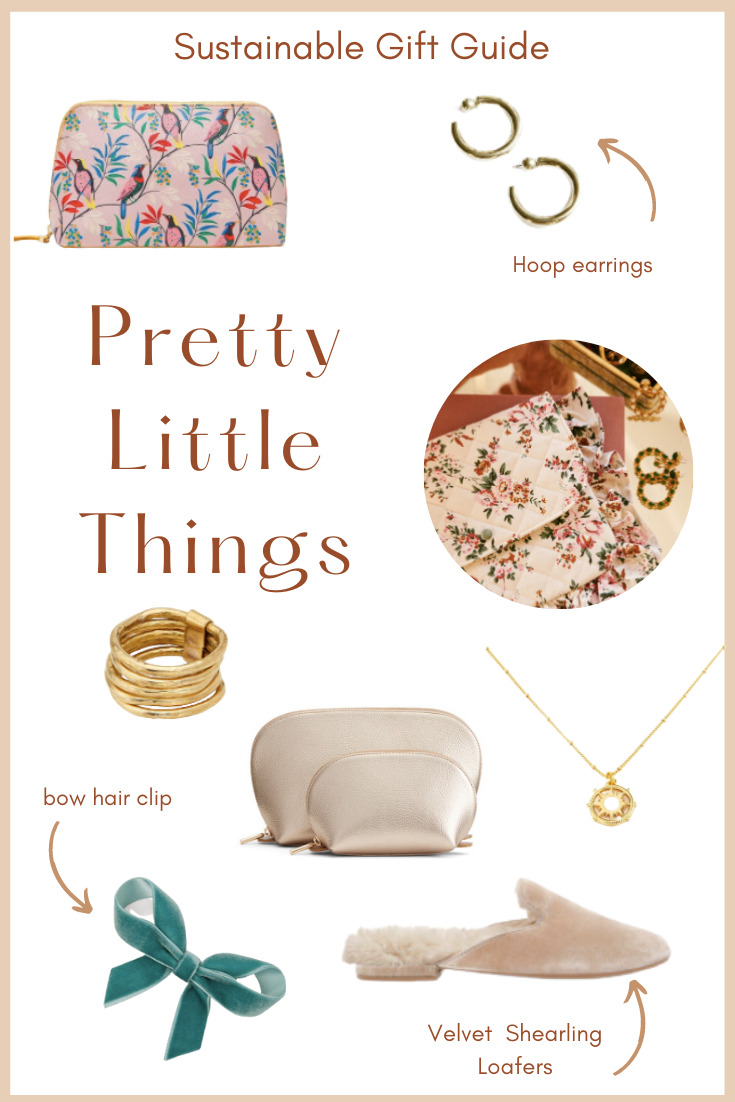 Sustainable Gift Guide: Pretty Little Things